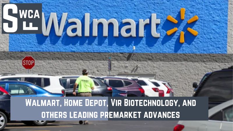 Walmart, Home Depot, Vir Biotechnology, and others leading premarket advances