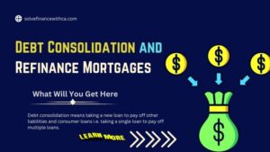 Debt Consolidation and Refinance Mortgages