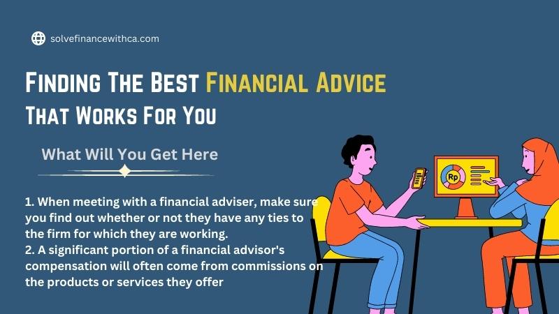Finding The Best Financial Advice That Works For You