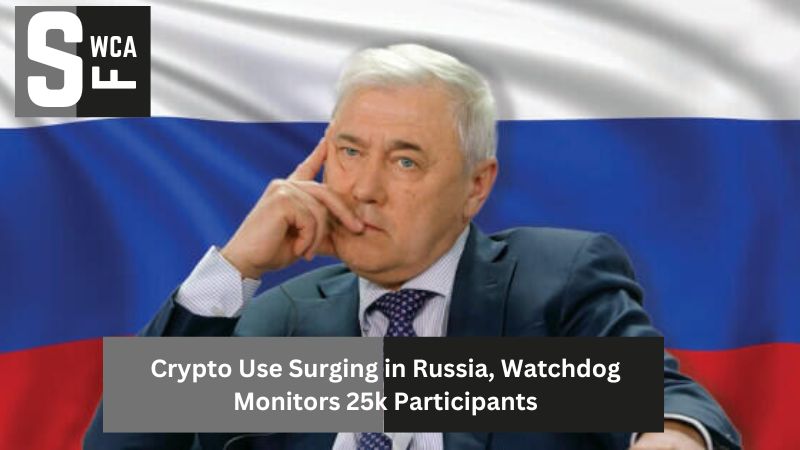 Crypto Use Surging in Russia, Watchdog Monitors 25k Participants