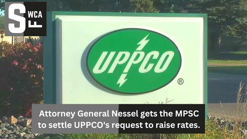 Attorney General Nessel gets the MPSC to settle UPPCO's request to raise rates.