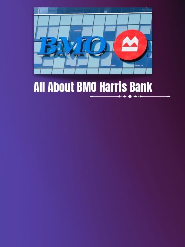 All About BMO Harris Bank